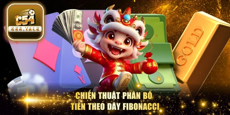 Chiến thuật phân bổ tiền theo dãy Fibonacci