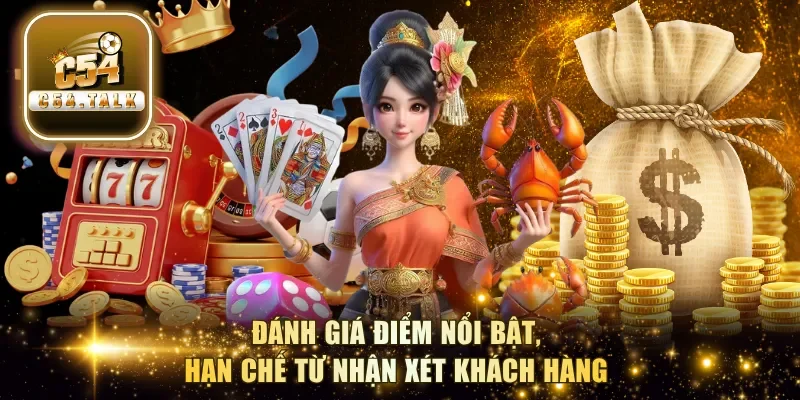 Đánh giá điểm nổi bật, hạn chế từ nhận xét khách hàng