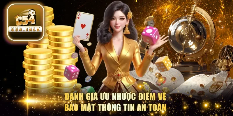 Đánh giá ưu nhược điểm về bảo mật thông tin an toàn 