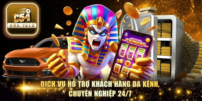 Dịch vụ hỗ trợ khách hàng đa kênh, chuyên nghiệp 24/7