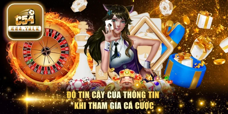 Độ tin cậy của thông tin khi tham gia cá cược