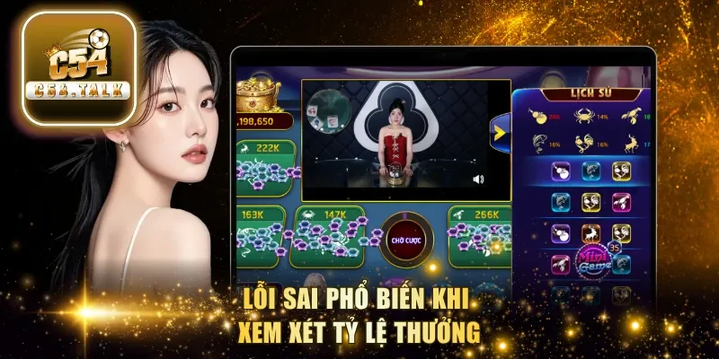 Lỗi sai  phổ biến khi xem tỷ lệ thưởng