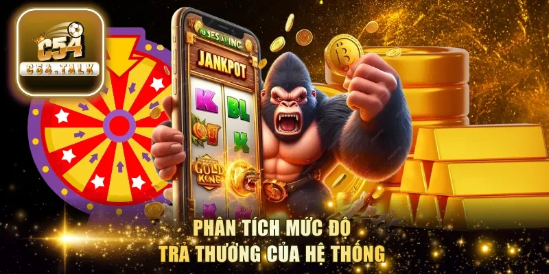 Phân tích mức độ trả thưởng của hệ thống