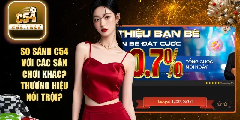 so sánh C54 với các sân chơi khác