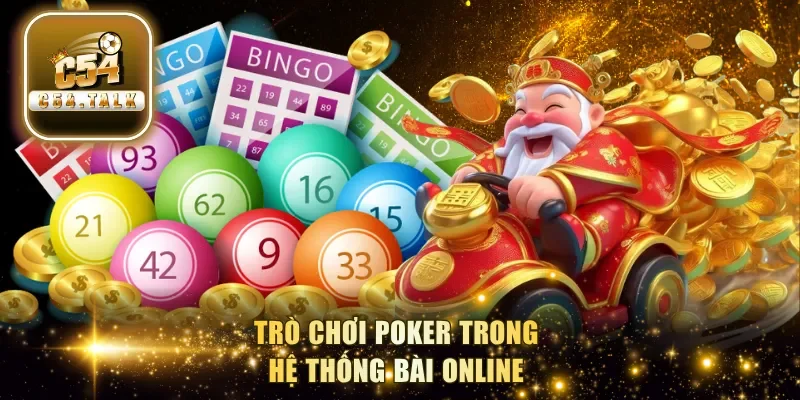 Trò chơi Poker trong hệ thống bài online