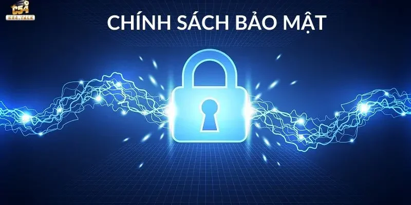 Chính sách bảo mật của C54 đóng vai trò như thế nào?